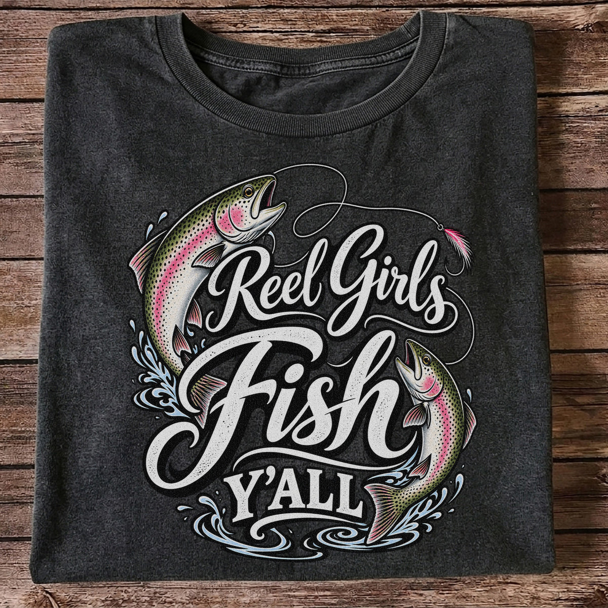 Reel Girls Fish Y'all Rainbow Trout Women's Fishing T-Shirt