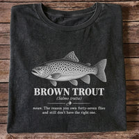 Brown Trout Forty-Seven Flies Funny Fly Fishing Graphic T-Shirt