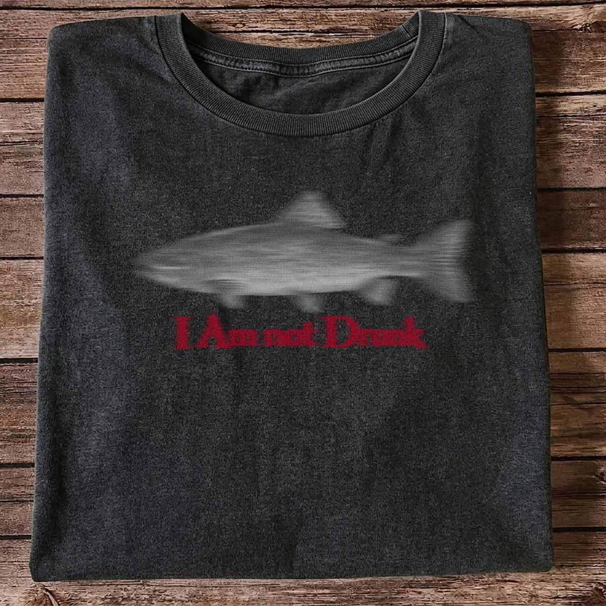I Am Not Drunk Funny Blurry Trout Fishing Graphic T-Shirt