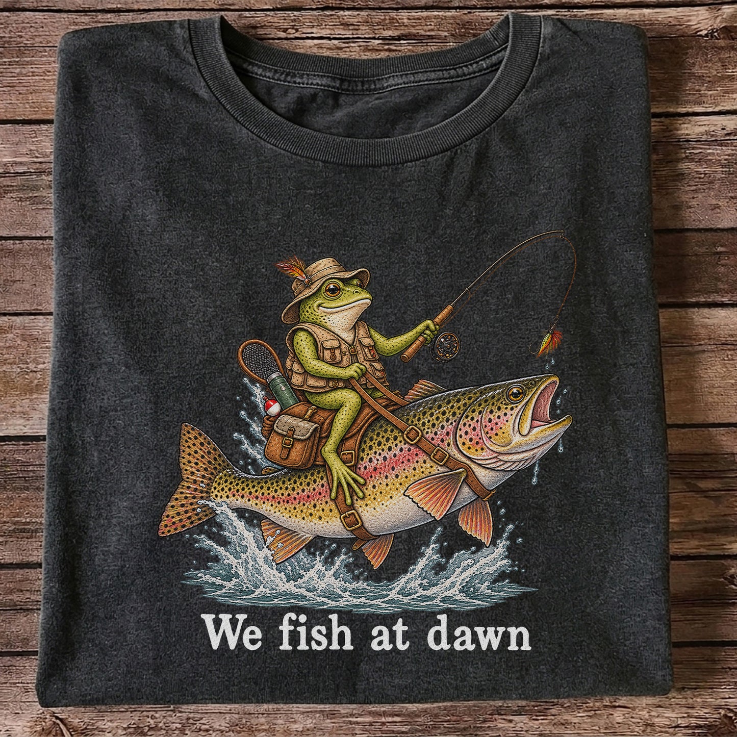 We Fish at Dawn Frog Riding a Rainbow Trout Funny Fishing T-Shirt