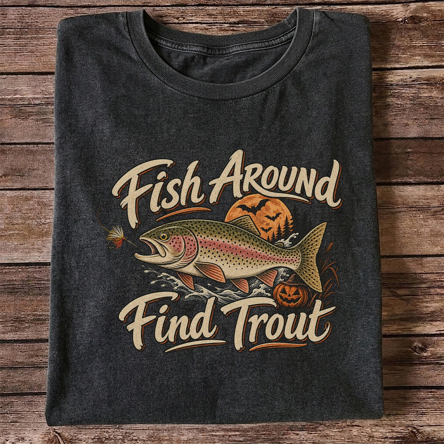 Fish Around Find Trout Halloween Fishing T-Shirt