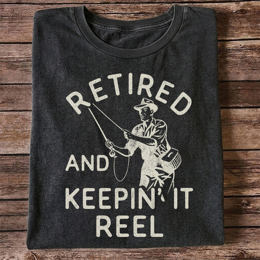 Retired And Keepin It Reel T-Shirt Fishing Retirement Gift for Fisherman