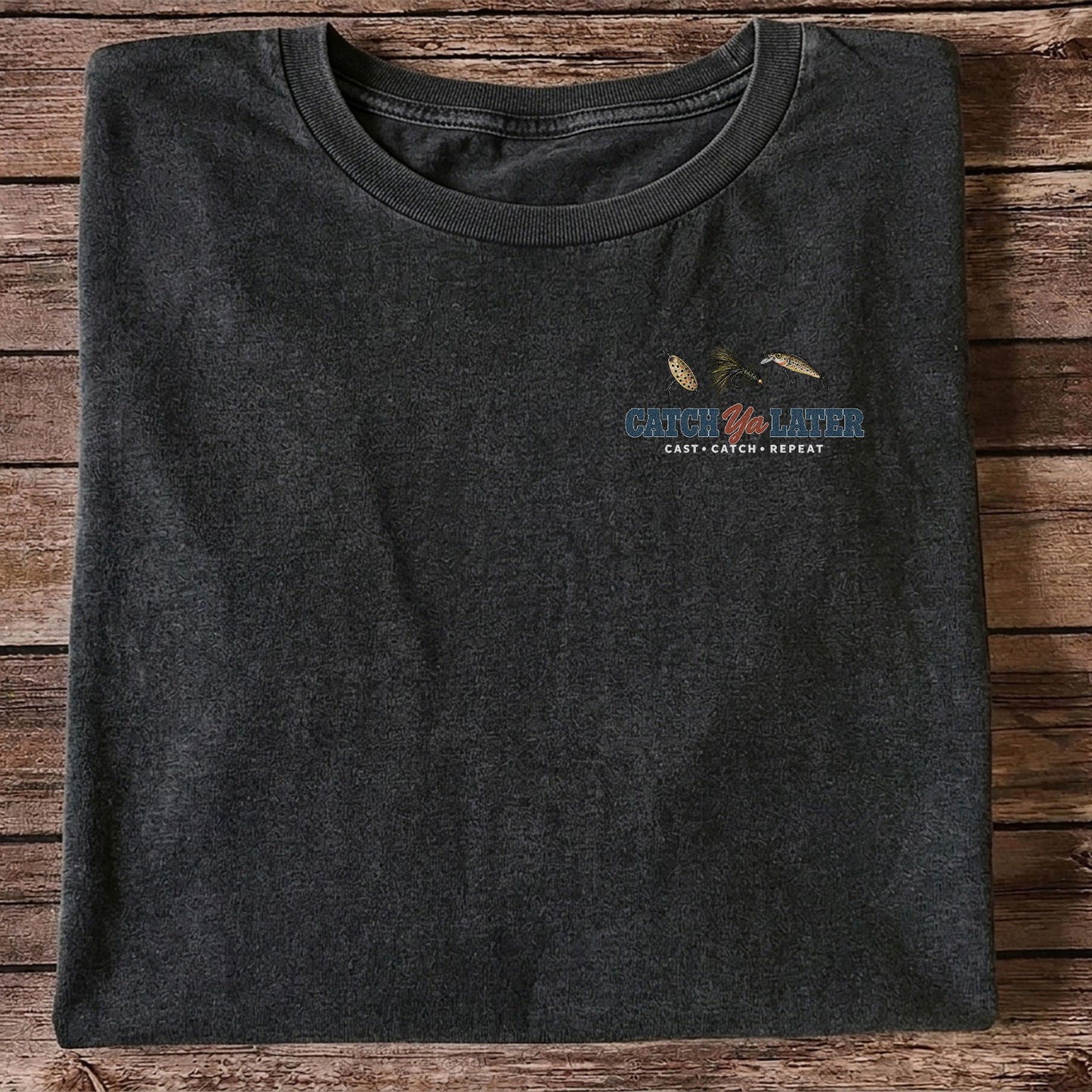 Catch Ya Later Cast Catch Repeat Minimalist Fishing T-Shirt