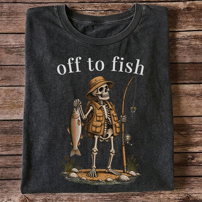 Off to Fish Skeleton Angler Funny Fishing T-Shirt