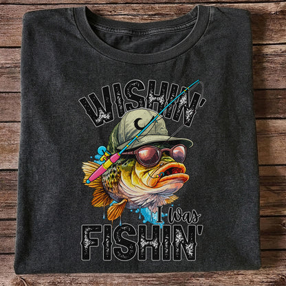 Wishin' I Was Fishin' Funny Sunfish Graphic T-Shirt