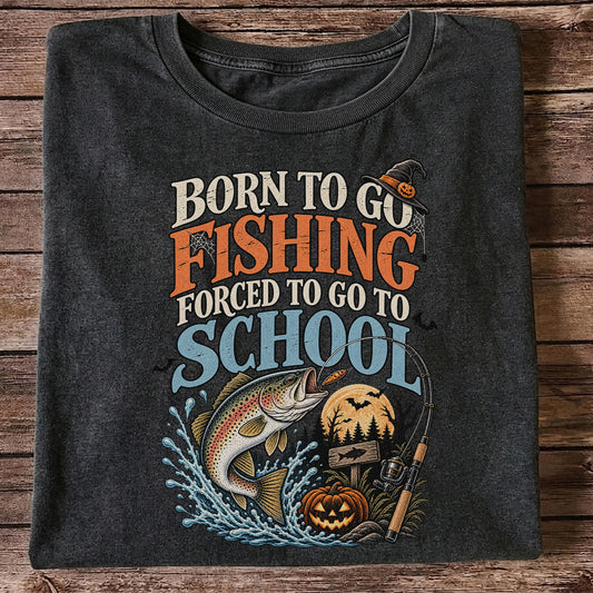 Born to Go Fishing Forced to Go to School Rainbow Trout Halloween T-Shirt