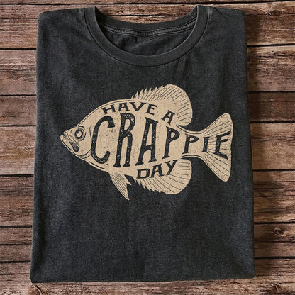 I Have a Crappie Day Shirt