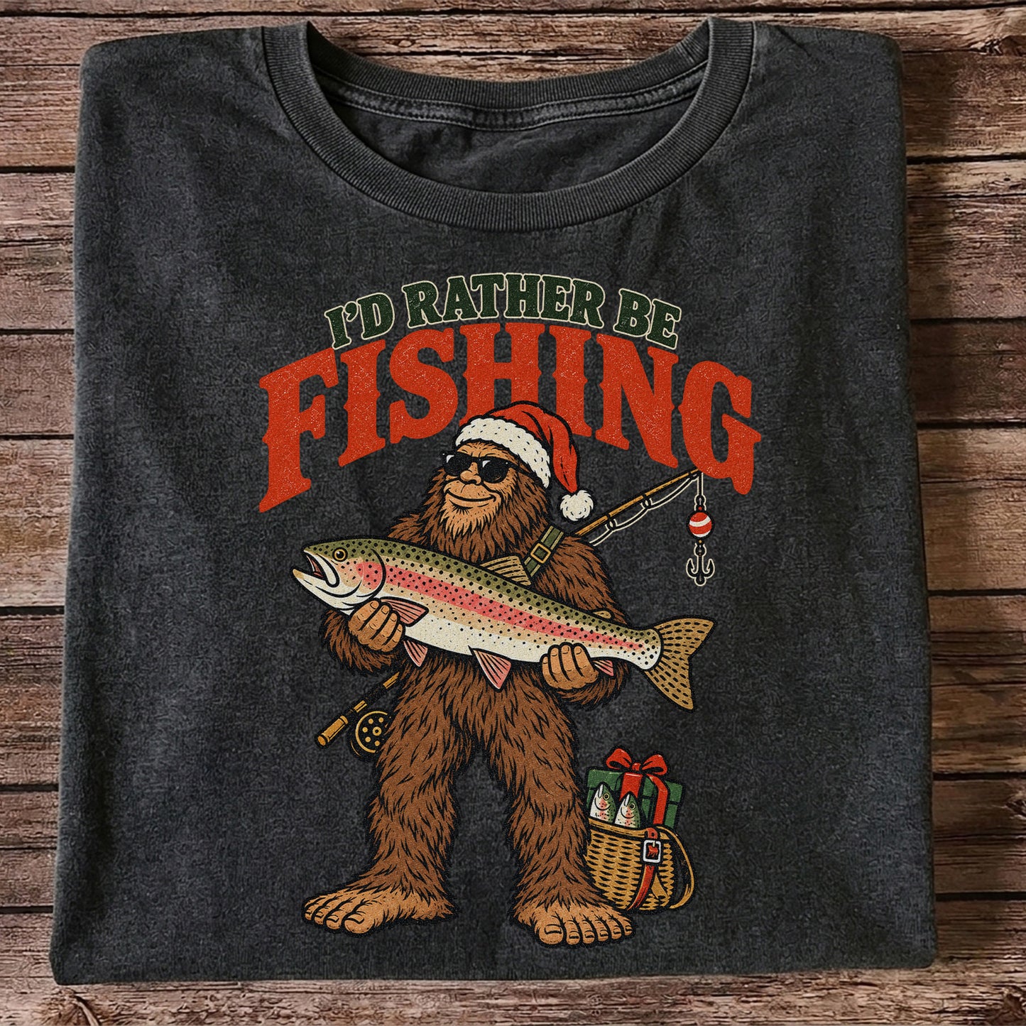 I'd Rather Be Fishing Bigfoot Holding Rainbow Trout Christmas T-Shirt