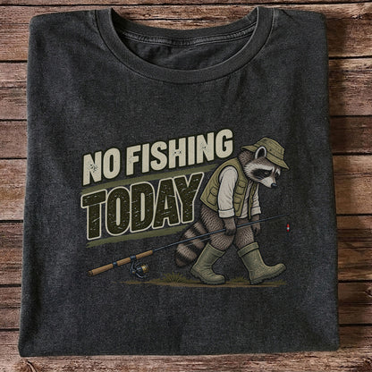 No Fishing Today Raccoon Funny Fishing T-Shirt