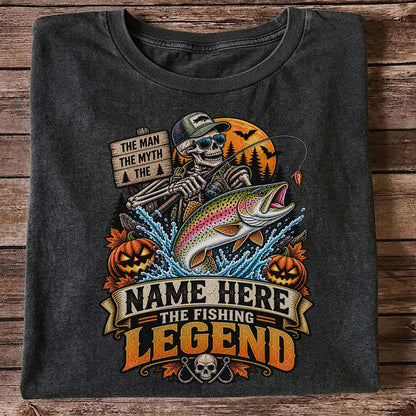 The Man The Myth The Fishing Legend Name Here Halloween Skeleton Rainbow Trout T-Shirt