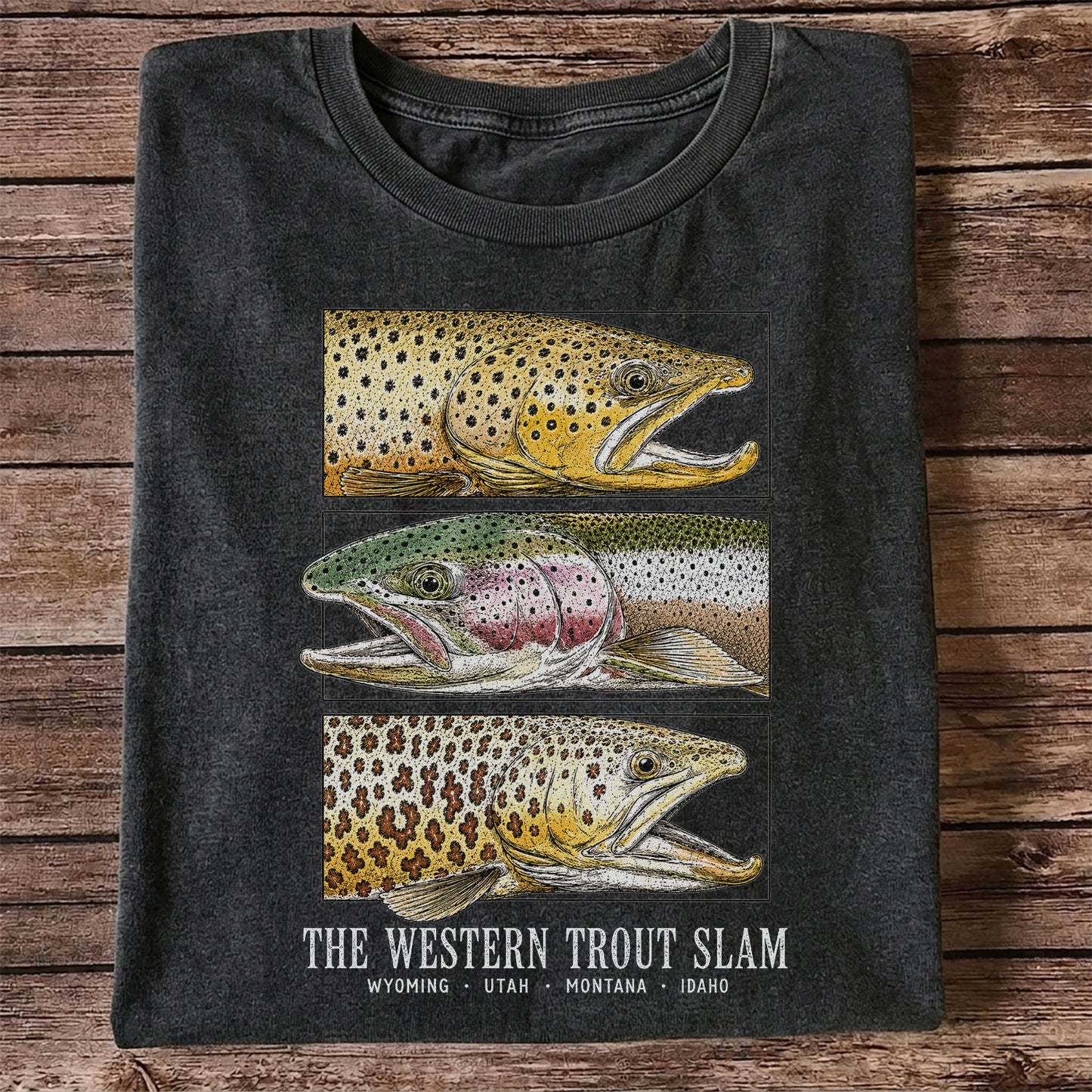 The Western Trout Slam Wyoming Utah Montana Idaho Fishing T-Shirt