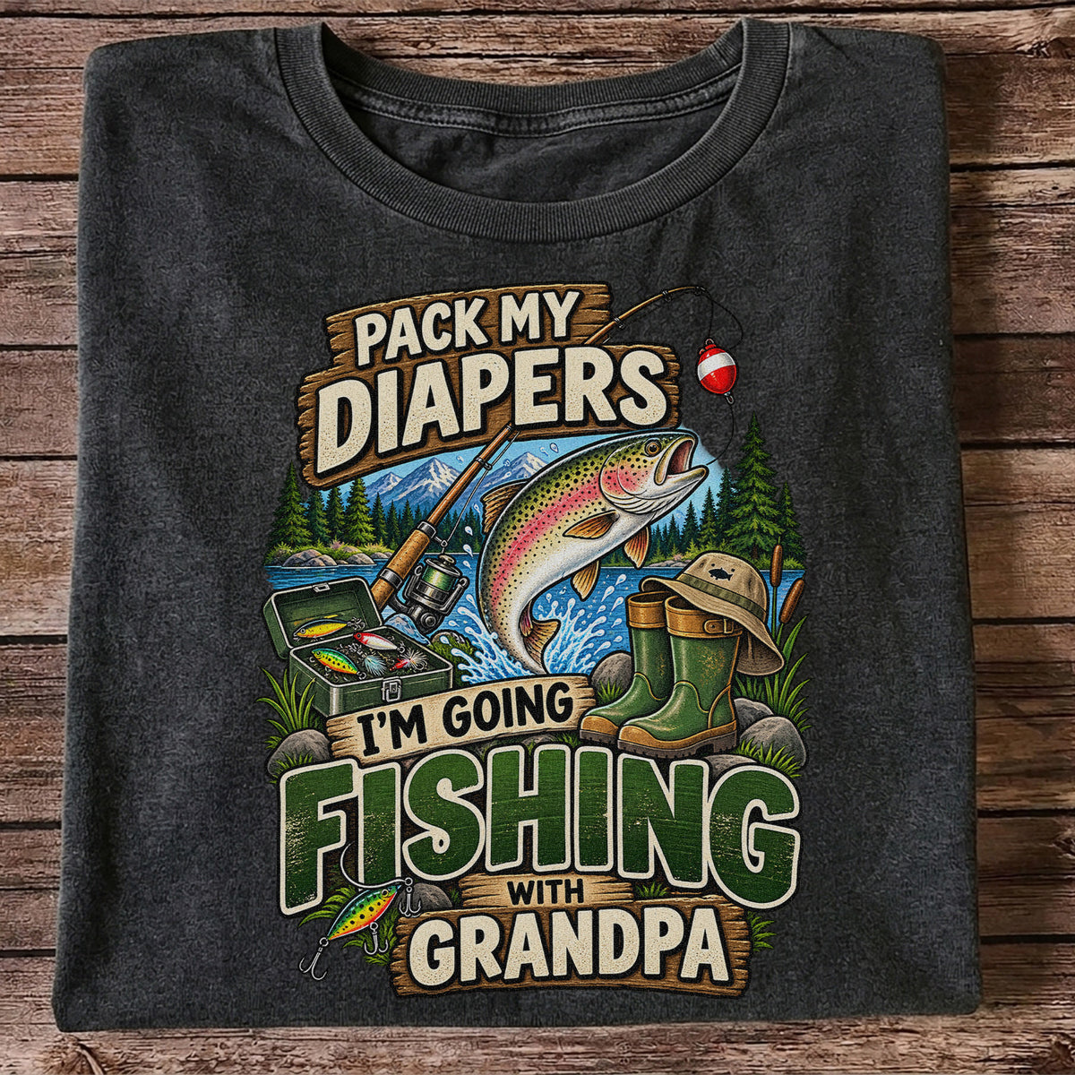 Pack My Diapers I'm Going Fishing With Grandpa Rainbow Trout T-Shirt