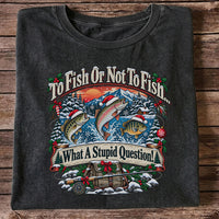 To Fish or Not to Fish Christmas Fishing T-Shirt