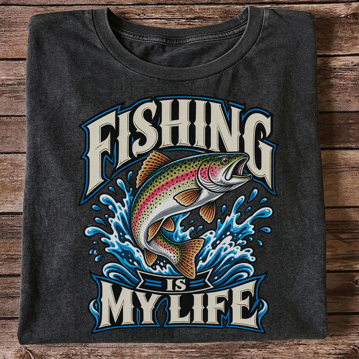 Fishing Is My Life Jumping Rainbow Trout Graphic T-Shirt