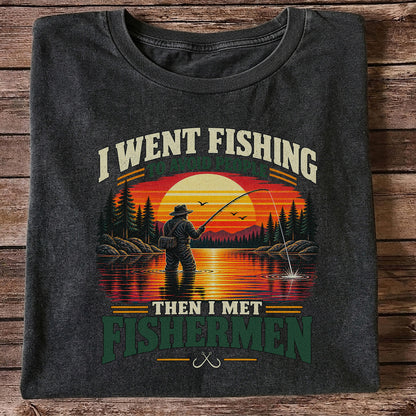 I Went Fishing to Avoid People Then I Met Fishermen Sunset T-Shirt
