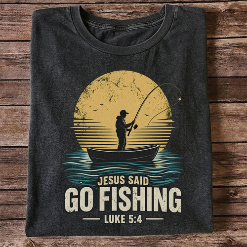 Jesus Said Go Fishing Luke 5:4 Christian Angler T-Shirt