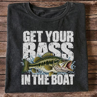 Get Your Bass in the Boat Funny Largemouth Bass Fishing T-Shirt
