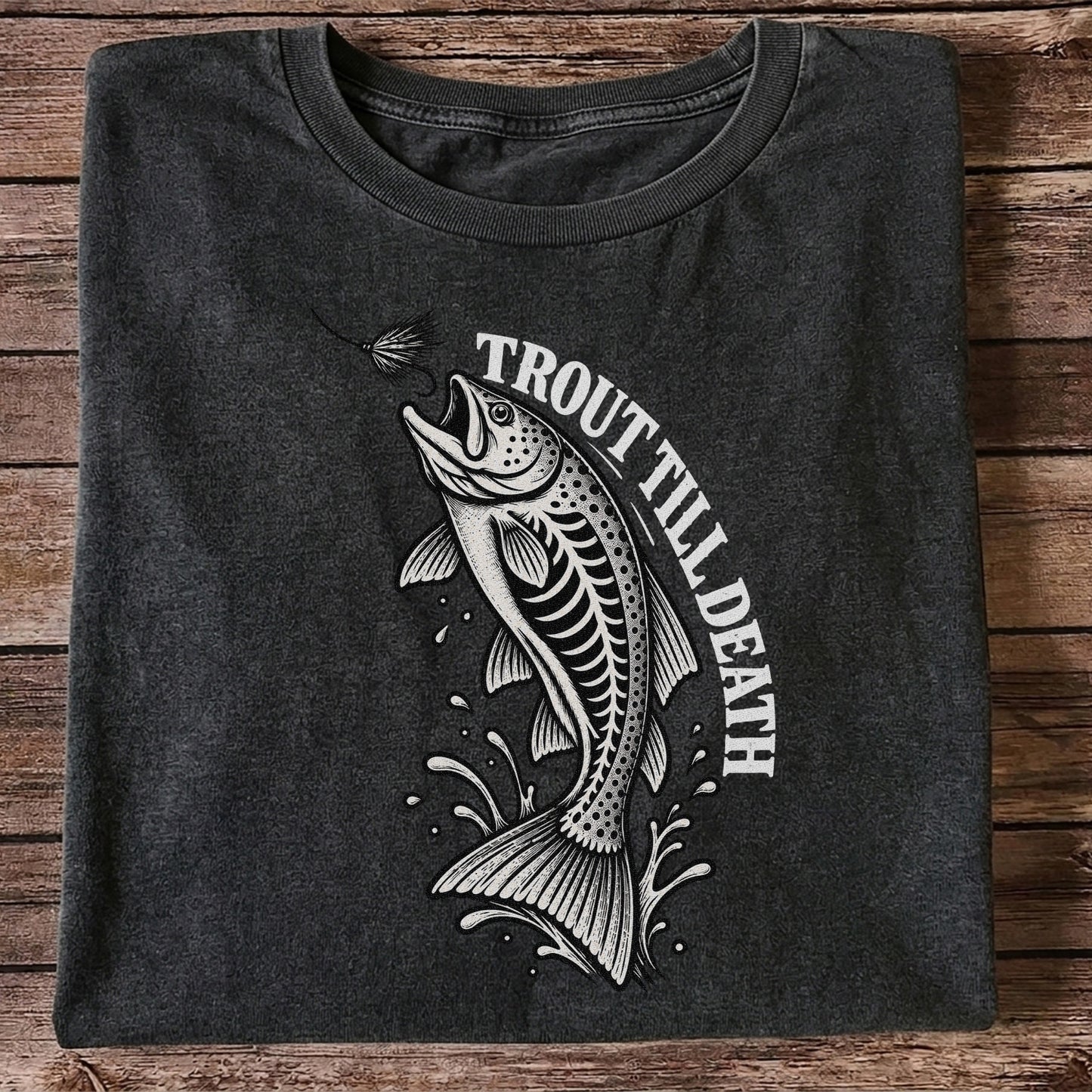 Trout Till Death Fly Fishing Graphic T-Shirt