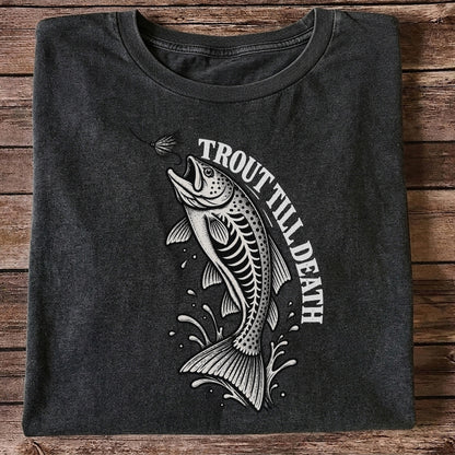 Trout Till Death Fly Fishing Graphic T-Shirt