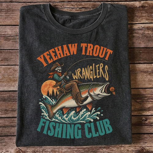 Yeehaw Trout Wranglers Fishing Club Cowboy Skeleton T-Shirt