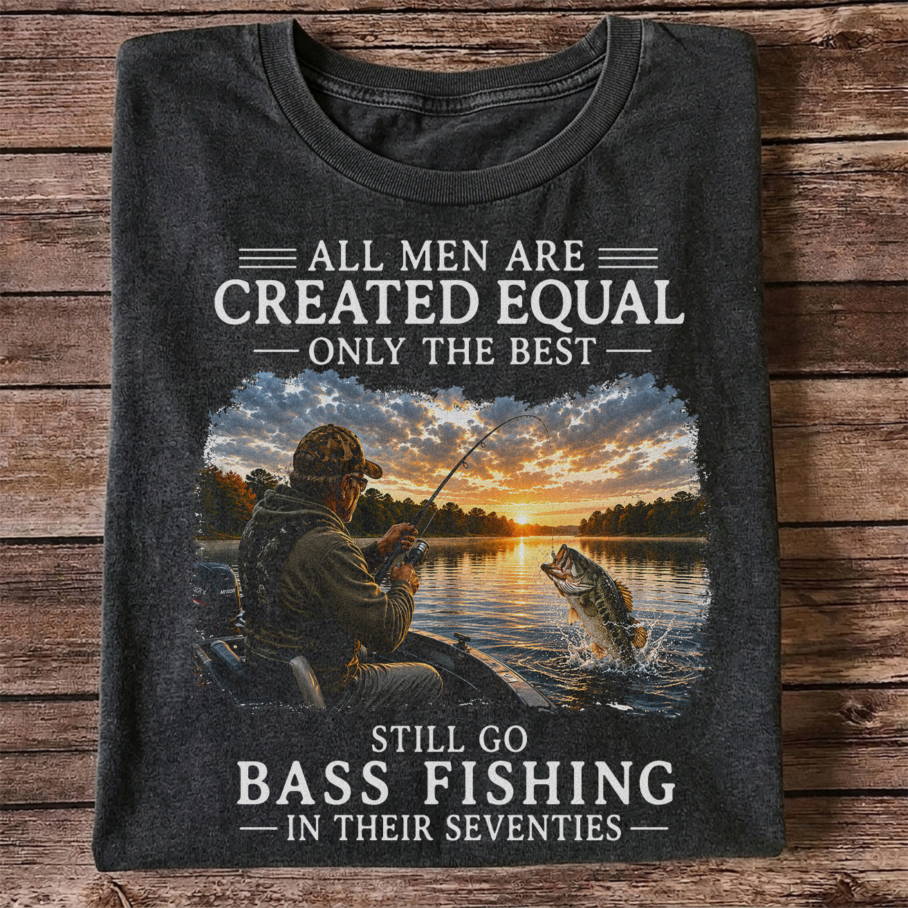 All Men Are Created Equal Funny 70th Birthday Bass Fishing Shirt for Men