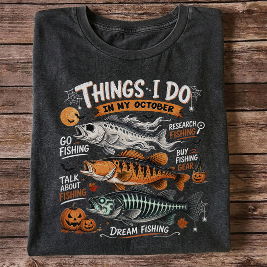 Things I Do In My October Fishing T-Shirt Halloween Fishing Tee
