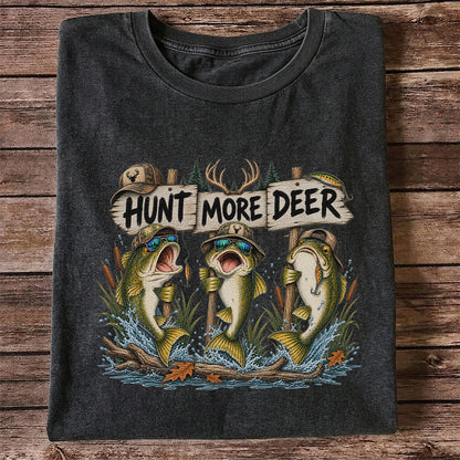 Hunt More Deer Funny Bass Fishing Graphic T-Shirt