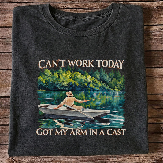 Can't Work Today Got My Arm in a Cast Fishing Boat T-Shirt