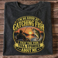 I'm So Good at Catching Fish That the Fish Tell Stories About Me Bass Fishing T-Shirt