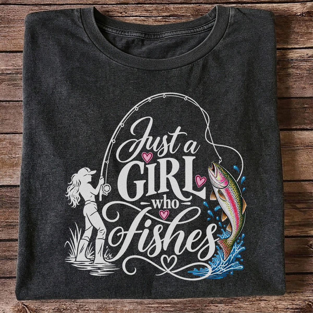 Just a Girl Who Fishes Rainbow Trout and Female Angler Fishing T-Shirt