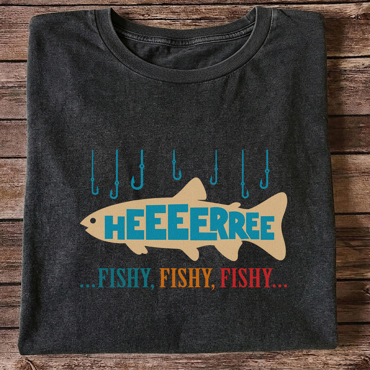 Heeeerrree Fishy Fishy Fishy Funny Fishing T-Shirt