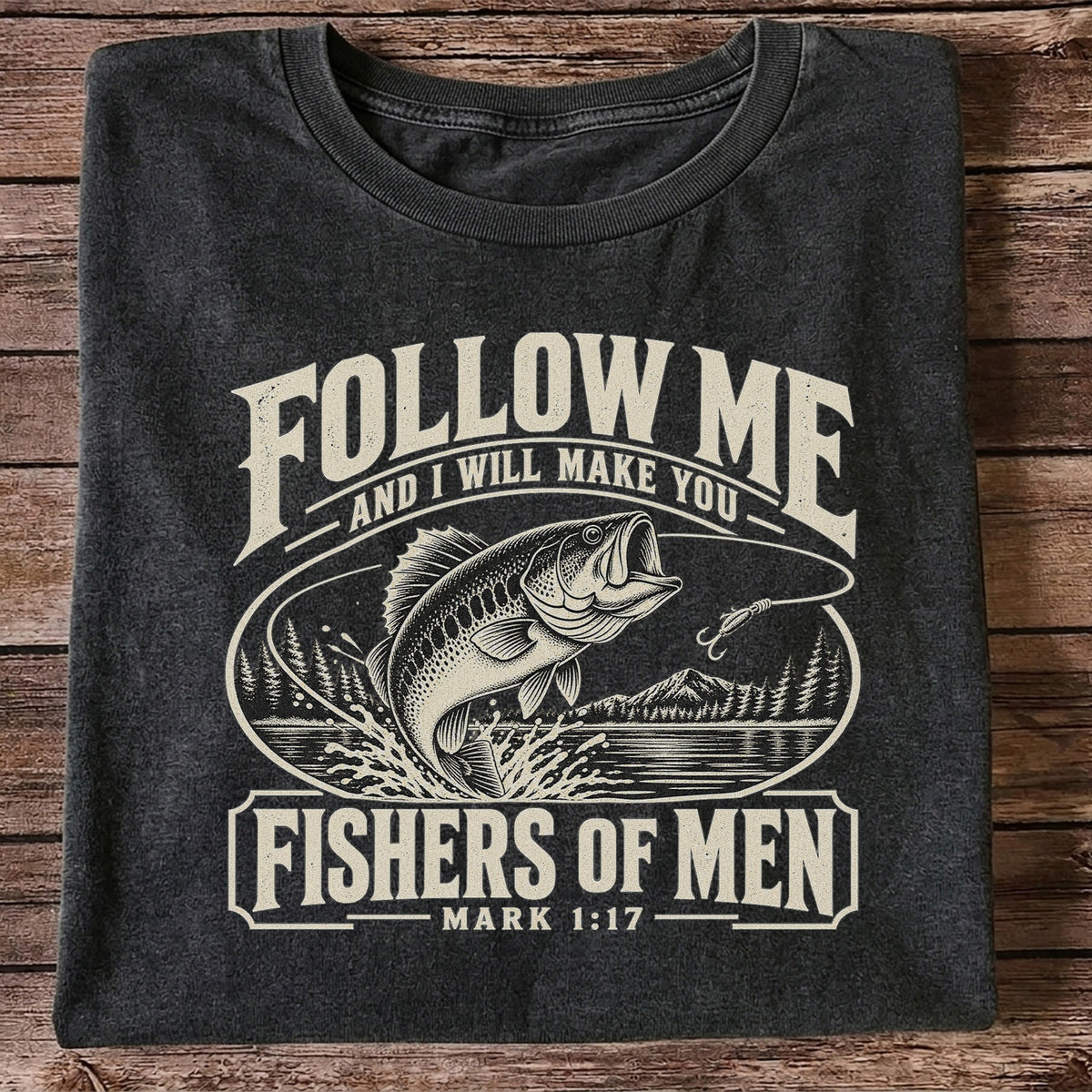 Follow Me Fishers of Men Christian Bass Fishing Graphic T-Shirt