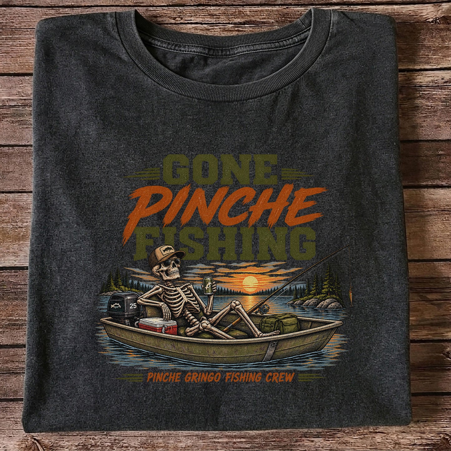 Gone Pinche Fishing Crew Skeleton in a Fishing Boat Graphic T-Shirt