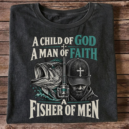 A Child of God A Man of Faith A Fisher of Men Bass Fishing T-Shirt