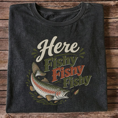 Here Fishy Fishy Rainbow Trout Fishing T-Shirt