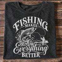 Fishing Makes Everything Better Trout Fly Fishing Graphic T-Shirt