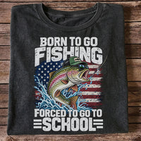 Born to Go Fishing Forced to Go to School American Flag Rainbow Trout T-Shirt