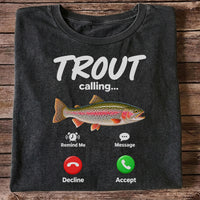 Trout Calling Rainbow Trout Funny Fishing Graphic T-Shirt
