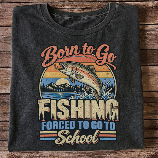 Born to Go Fishing Forced to Go to School Retro Rainbow Trout T-Shirt