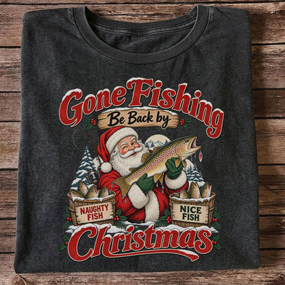 Gone Fishing Be Back by Christmas Santa Trout T-Shirt