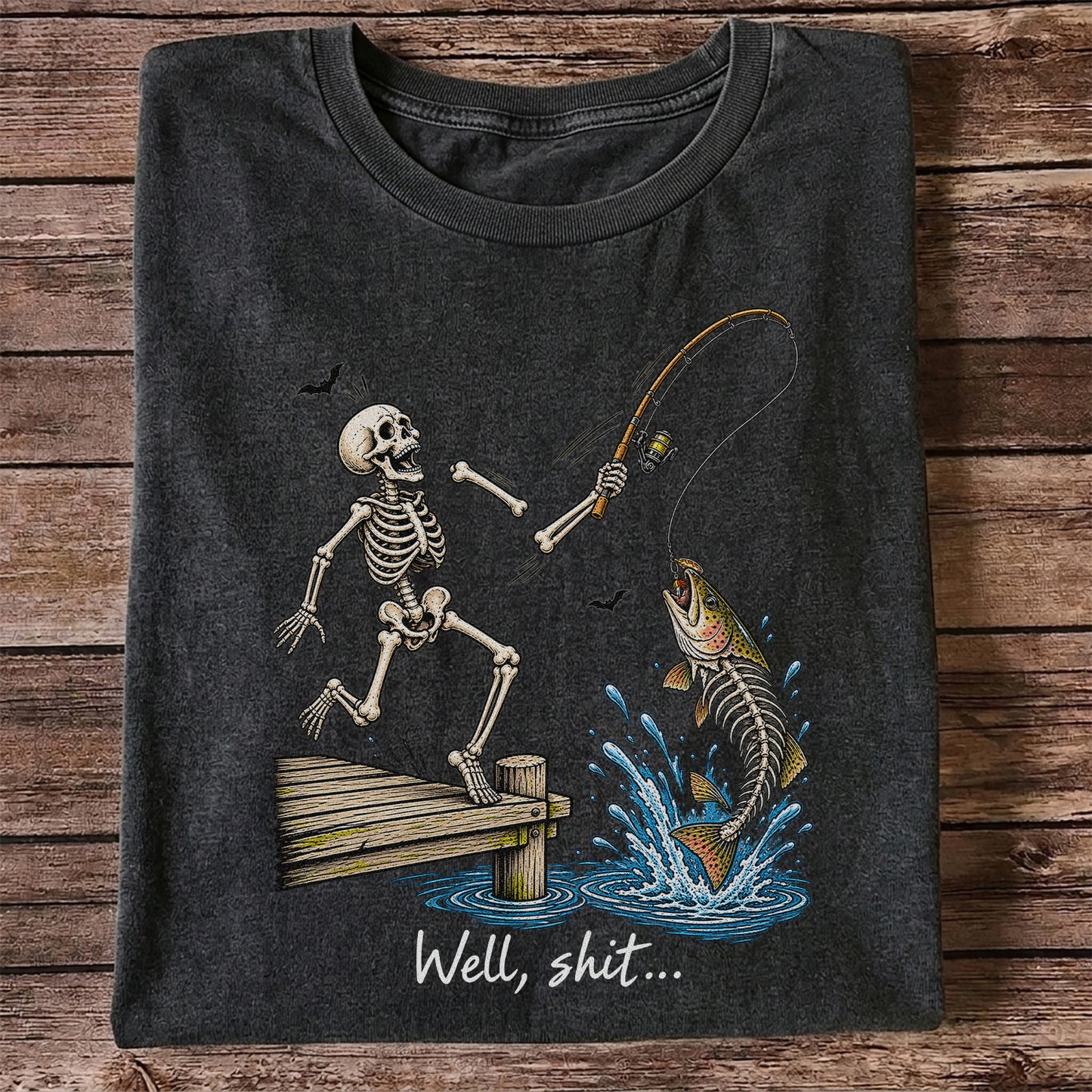 Well, Shit Skeleton Fishing Funny Graphic T-Shirt