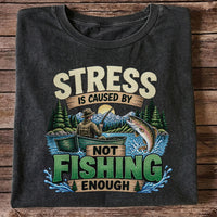 Stress Is Caused by Not Fishing Enough Rainbow Trout and Fishing Boat T-Shirt