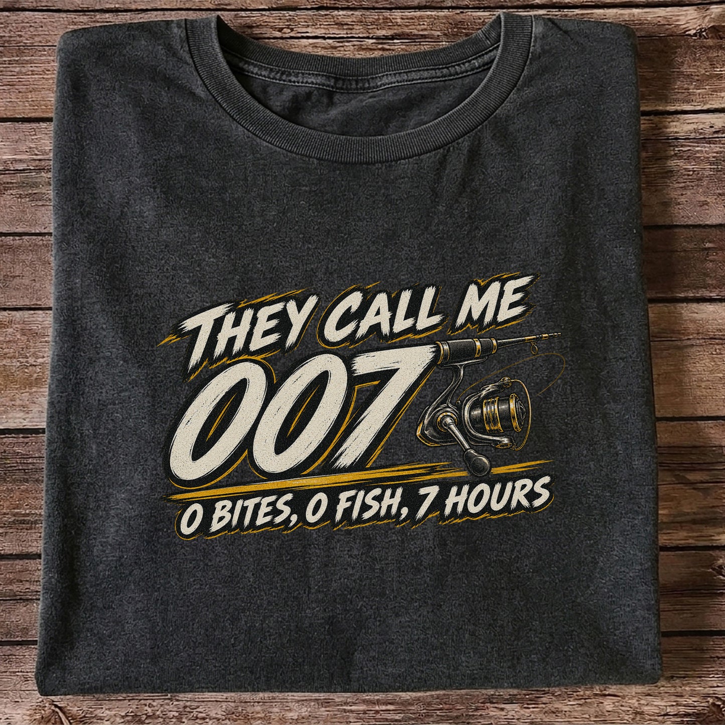 They Call Me 007 0 Bites 0 Fish 7 Hours Funny Fishing T-Shirt