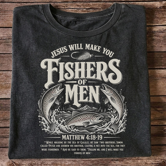 Jesus Will Make You Fishers of Men Matthew 4:18-19 Trout Fishing T-Shirt