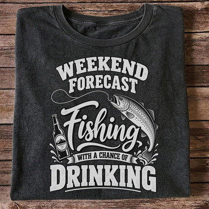 Weekend Forecast Fishing With a Chance of Drinking Trout T-Shirt