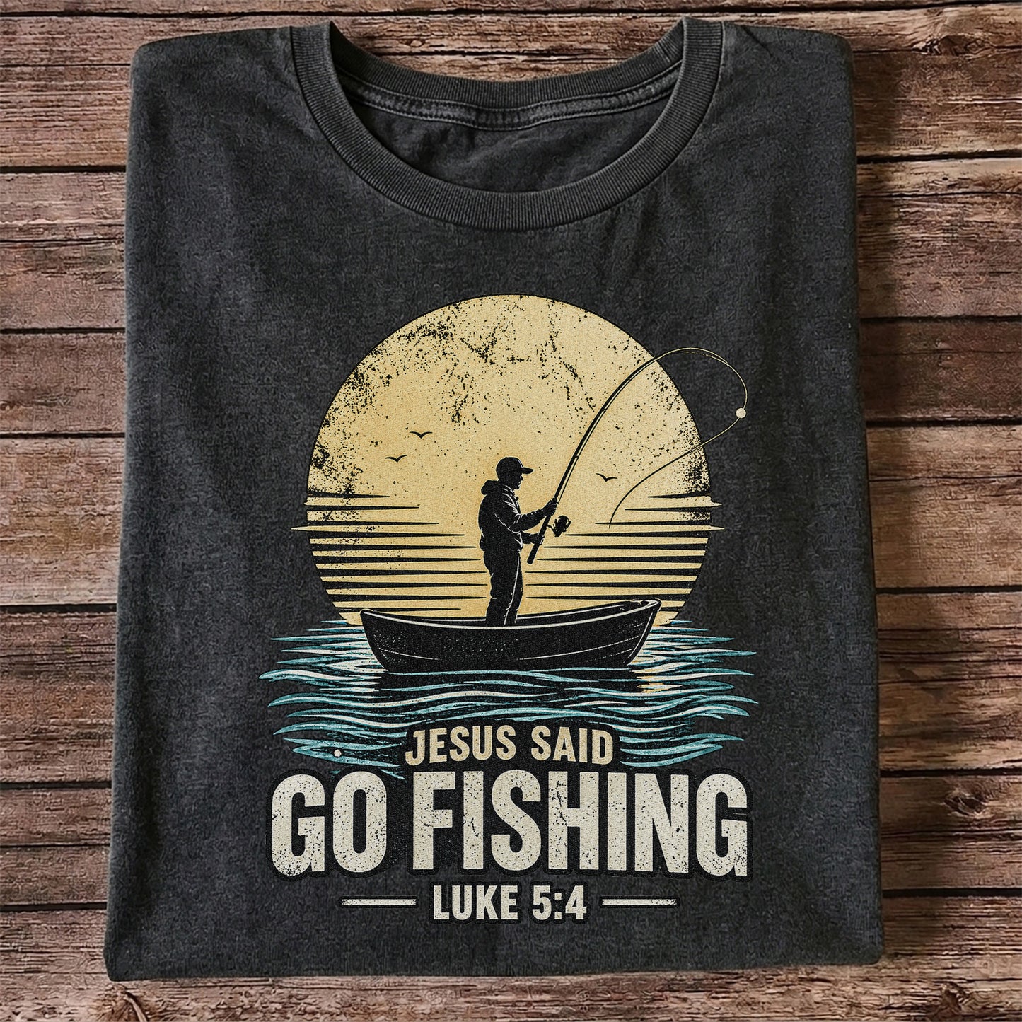 Jesus Said Go Fishing Luke 5:4 Christian Angler T-Shirt