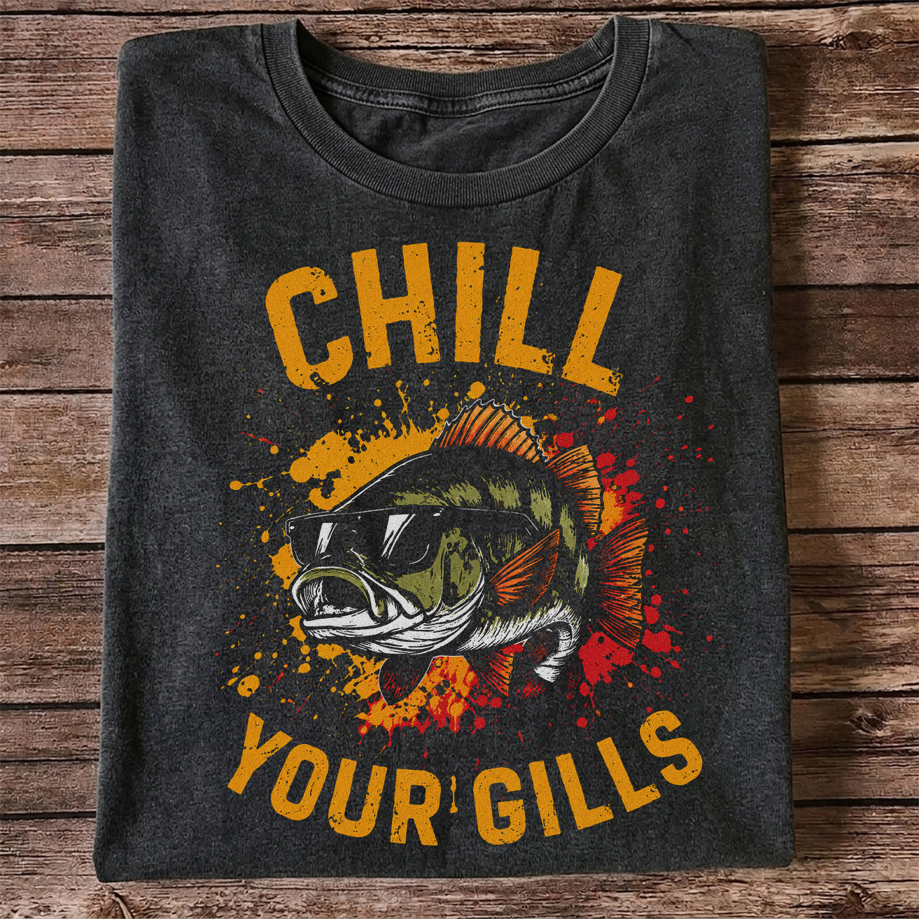 Chill Your Gills Shirt