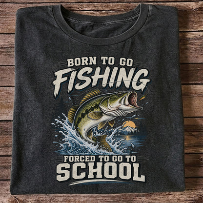 Born to Go Fishing Forced to Go to School Largemouth Bass T-Shirt