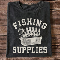 Fishing Supplies T-Shirt Funny Fishing Gift for Fisherman