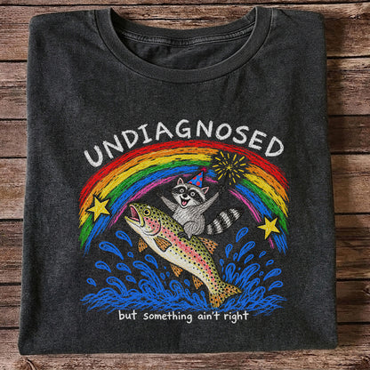 Undiagnosed But Something Ain't Right Raccoon Riding Trout T-Shirt